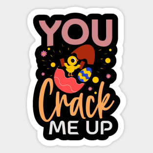 You Crack me up Sticker